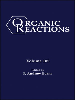 cover image of Organic Reactions, Volume 105